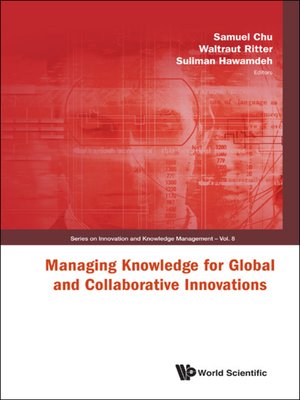 cover image of Managing Knowledge For Global and Collaborative Innovations